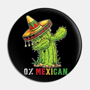 0% Mexican With Sombrero And Mustache For Cinco de Mayo Pin