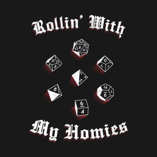 Rollin' With My Homies T-Shirt