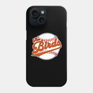 Baltimore Orioles Nickname the Birds Phone Case