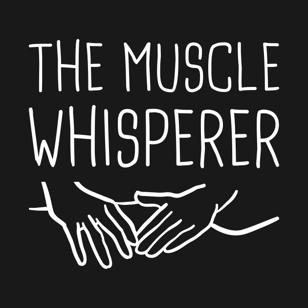 The Muscle Whisperer by MeatMan