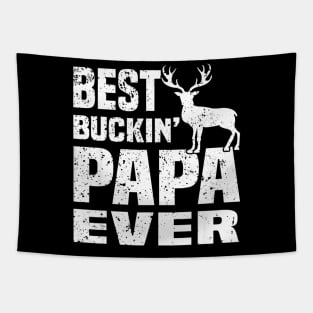 Best Buckin Papa Ever Hunting Hunter Tapestry