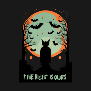 the night is ours. bat people T-Shirt