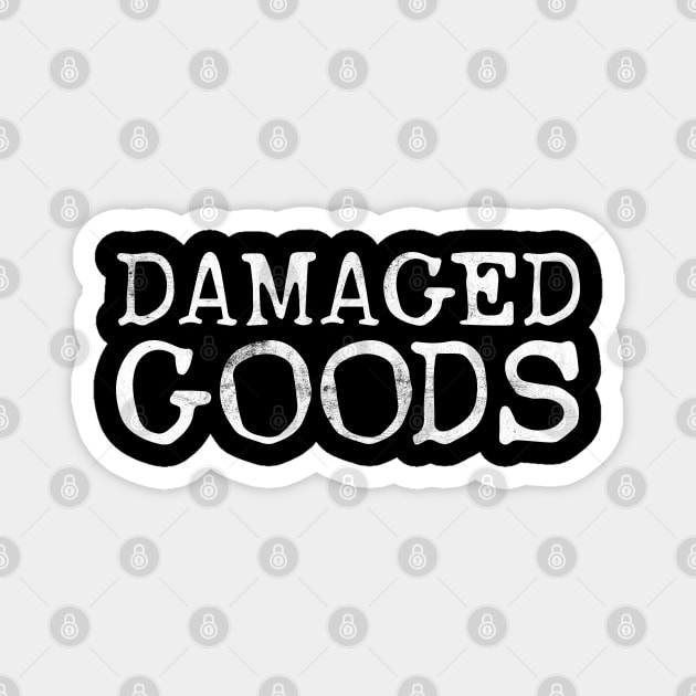 Damaged Goods / Broken Typography Faded Design Magnet by DankFutura