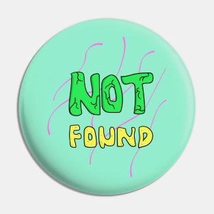 Not Found Design Owner Pin