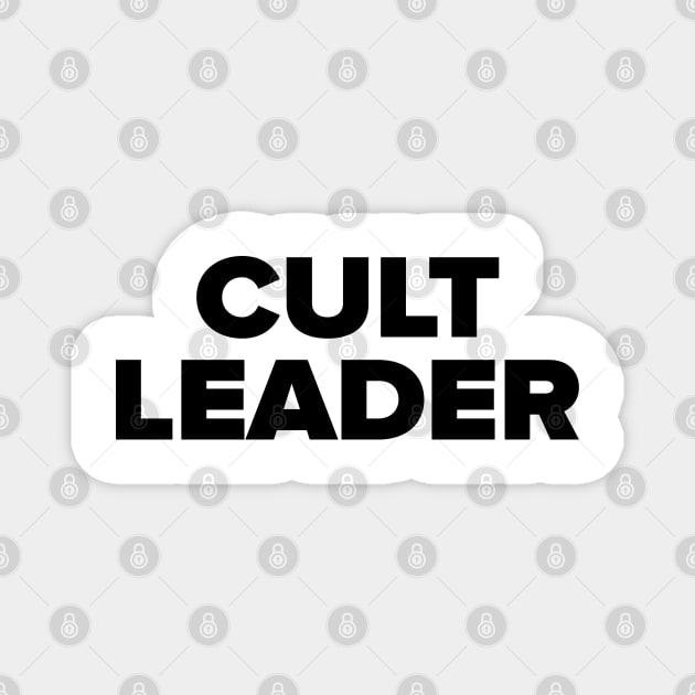 Cult Leader Magnet by sketchfiles