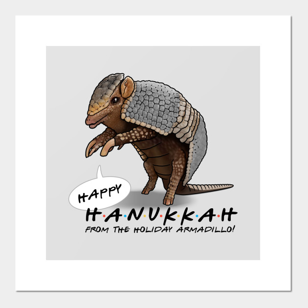 Happy Hanukkah From Holiday Armadillo Holiday Armadillo Affiche Et Impression D Art Teepublic Fr