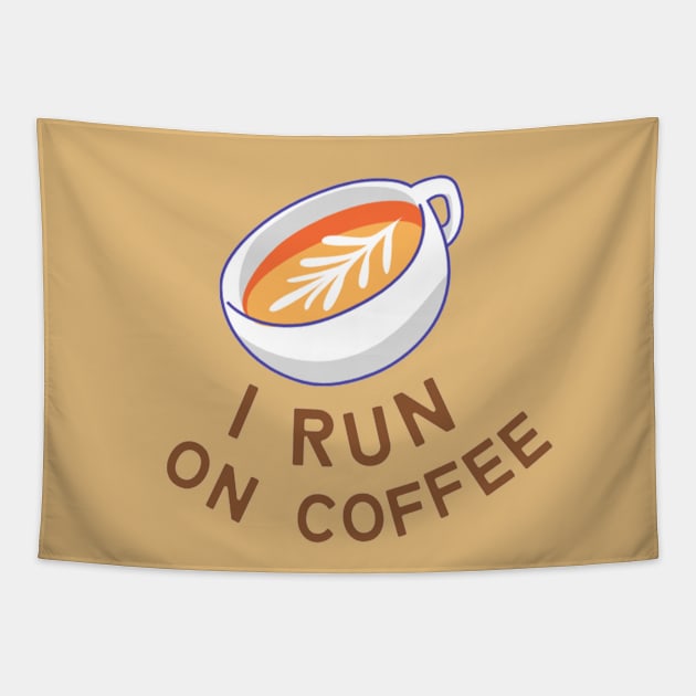 I Run on Coffee Tapestry by applebubble