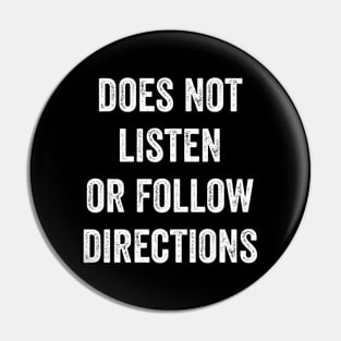 Does Not Listen Or Follow Directions Pin