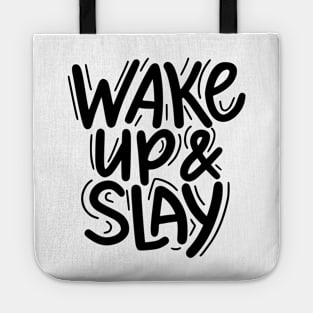 Wake Up and Slay Tote