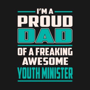 Proud Dad Awesome Youth Minister T-Shirt