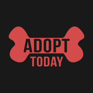 ADOPT - Adopt Today (Red Bone Motif) T-Shirt