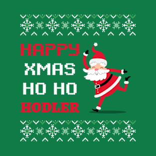 Happy Ho Ho Hodler Xmas, Ugly Xmas sweater T-Shirt