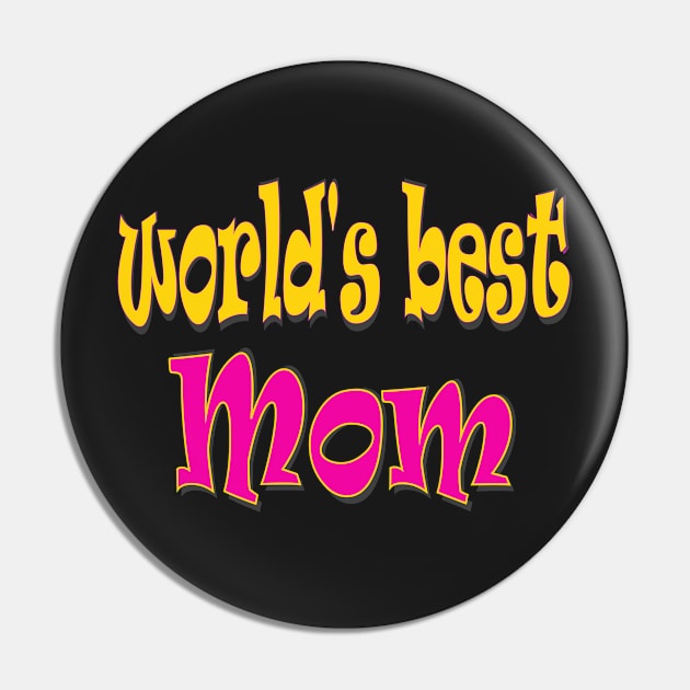 Happy Mothers Day Gift for World s Best Mum Mom Pin by PlanetMonkey