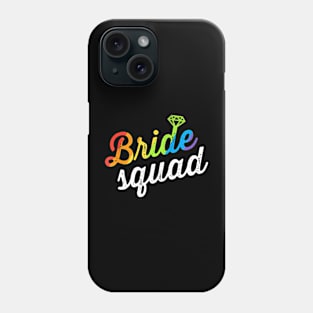 Bride Squad LGBT Flag Lesbian  Party Phone Case