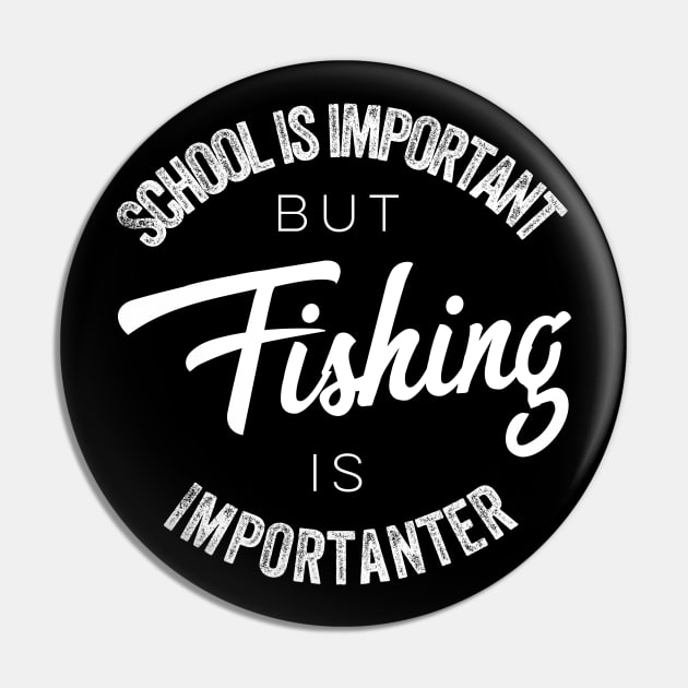 School is important but Fishing is importanter Pin by kirkomed