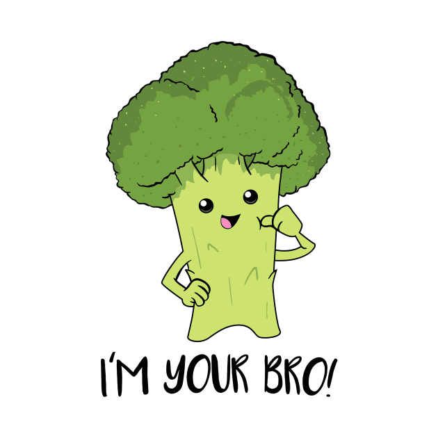 I'm your bro Broccoli Shirt vegetarians Funny vegans Girl by ELFEINHALB