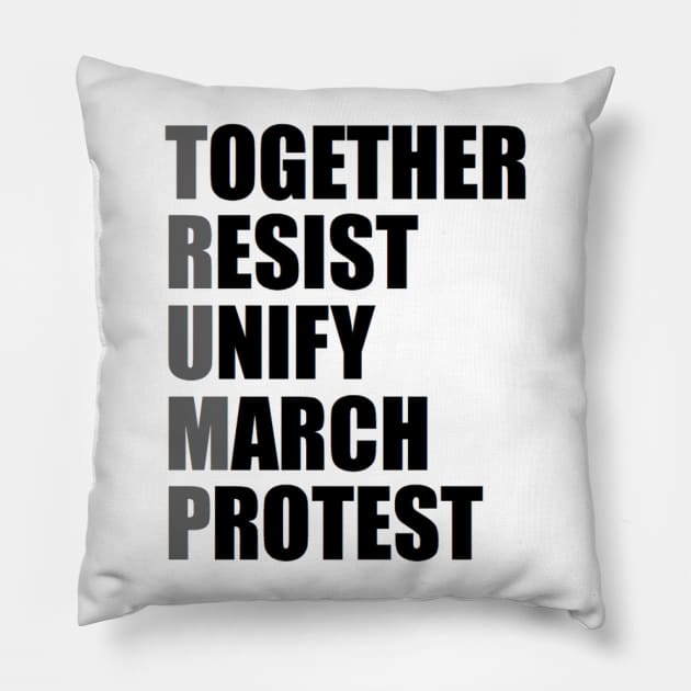 Together, Resist, Unify, March, Protest Deux Pillow by Azme