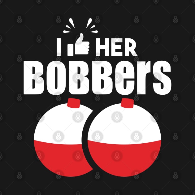 I Like Her Bobbers Fishing by DoubleuStore