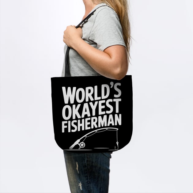 World's Okayest Fisherman by Frank Ring