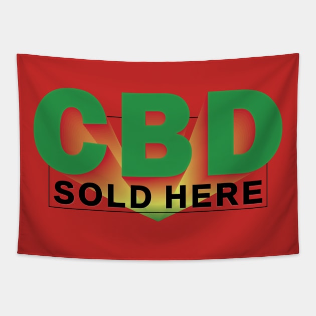 CBD SOLD HERE _2 Tapestry by cactusjoe