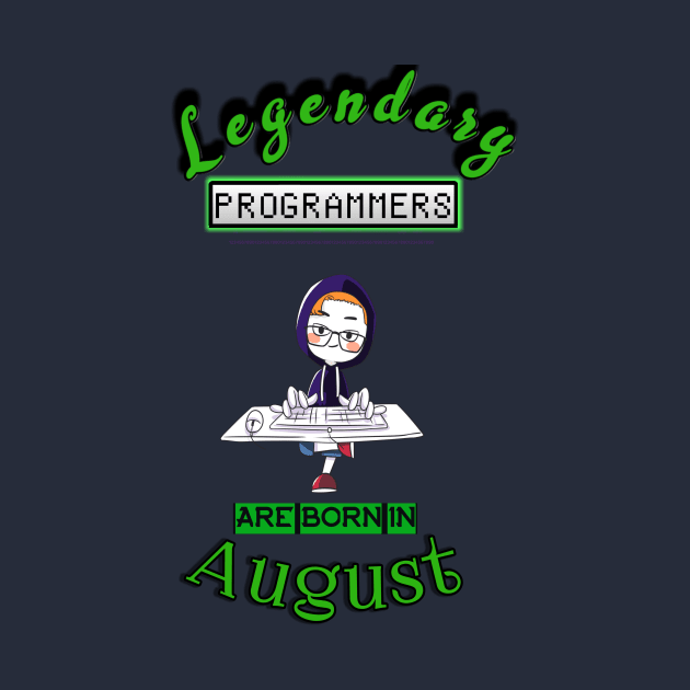 Legendary Programmers Are Born In August by Kribis