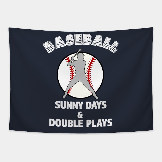 Fun Baseball Shirt - Sunny Days & Double Plays Tapestry by RKP'sTees