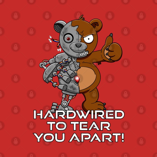 BEARPOCALYPSE! - Hardwired Bear by LoveBurty