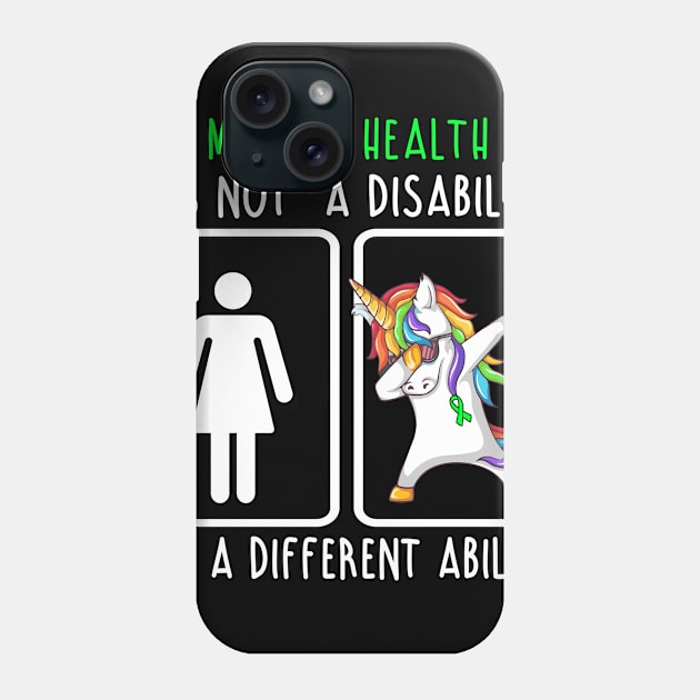 MENTAL HEALTH It's Not A MENTAL HEALTH It's A Different Ability  Support MENTAL HEALTH Warrior Gifts Phone Case by ThePassion99