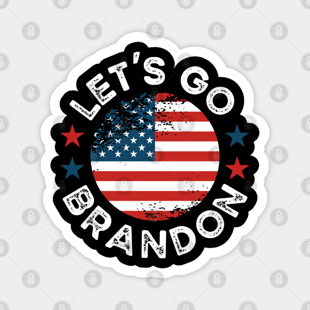 Let S Go Brandon American Flag Gift Lets Go Brandon Magnet Teepublic