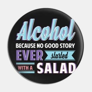 Funny Alcohol Story Phrase for Gift Pin