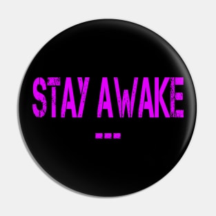 stay awake art Pin