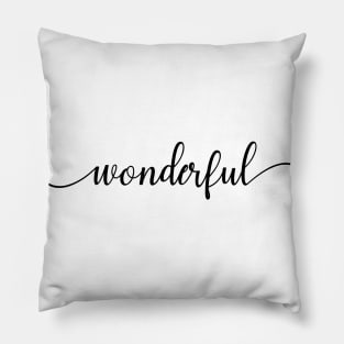 Wonderful Word in Black and White Pillow