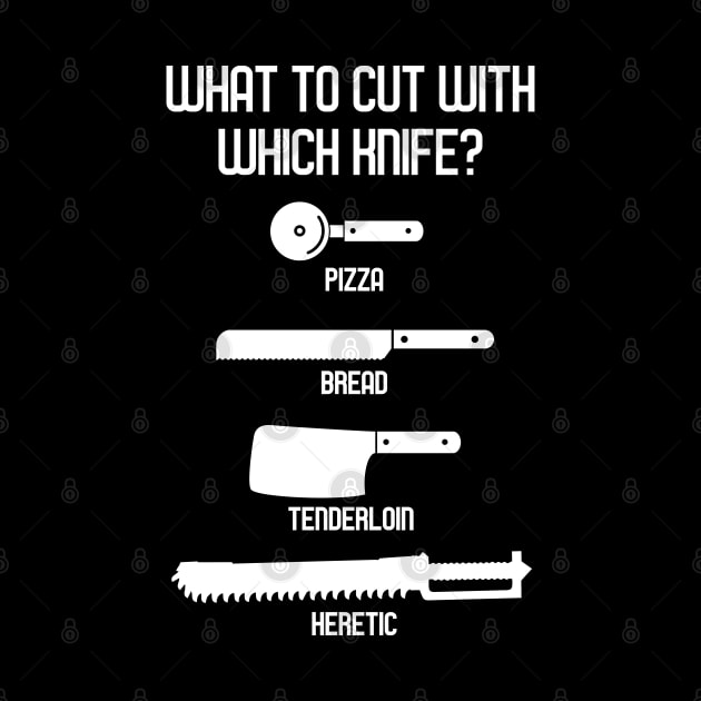 What To Cut With Which Knife Heretic Wargaming Quotes by pixeptional