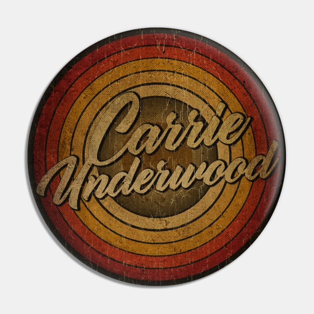 arjunthemaniac,circle vintage retro faded Carrie Underwood Pin by arjunthemaniac