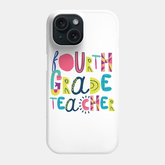 Cute 4th Grade Teacher Gift Idea Back to School Phone Case by BetterManufaktur