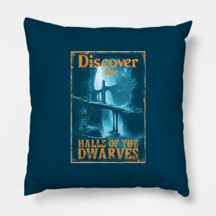 Discover the Halls of the Dwarves - Vintage Travel Poster - Fantasy Pillow