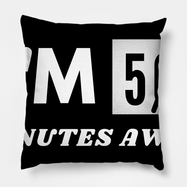 I'm five minutes away white lies party Pillow by HR-the-Chemist