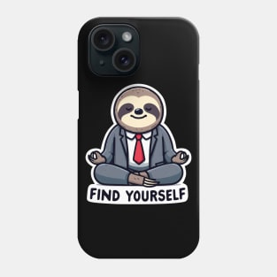 Find Yourself Sloth Phone Case