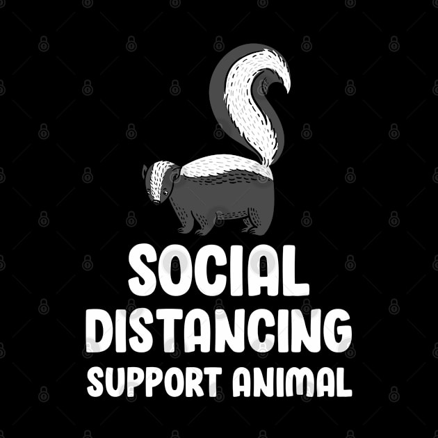 Skunk - Funny Social Distancing Support Animal by Gold Wings Tees