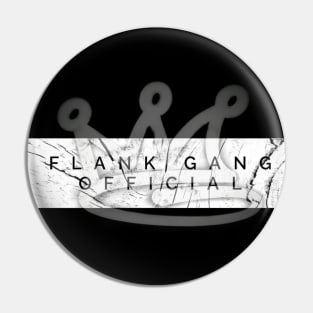 (F·G·O™) Flank·Gang·Official™ Pin