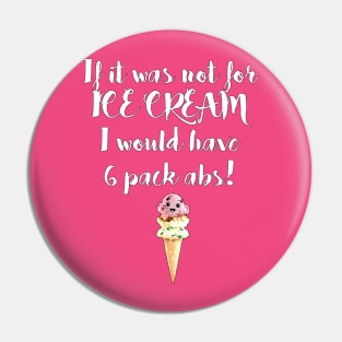 I Love Ice Cream-White Pin