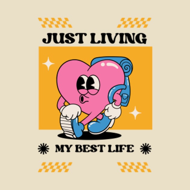 Just Living My Best Life by Jedistudios 