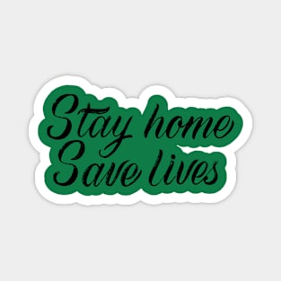 Stay Home Save lives Magnet