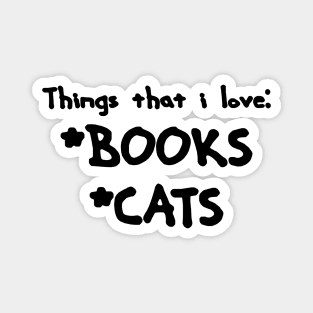 i love books and cats Magnet