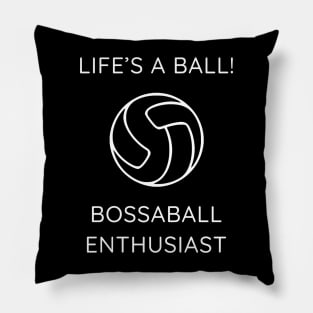 Life's a Ball! Bossaball Enthusiast Pillow