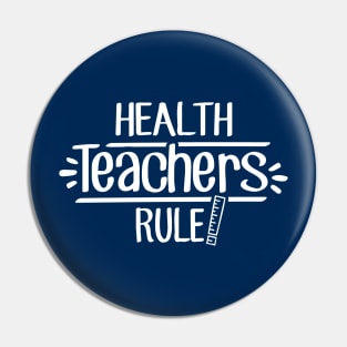 Health Teachers Rule! Pin