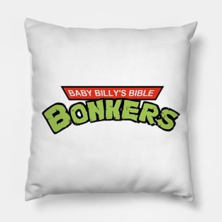 Baby Billy Bible Bonkers Pillow