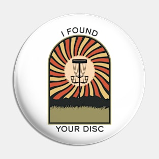 I Found Your Disc | Disc Golf Vintage Retro Arch Mountains Pin