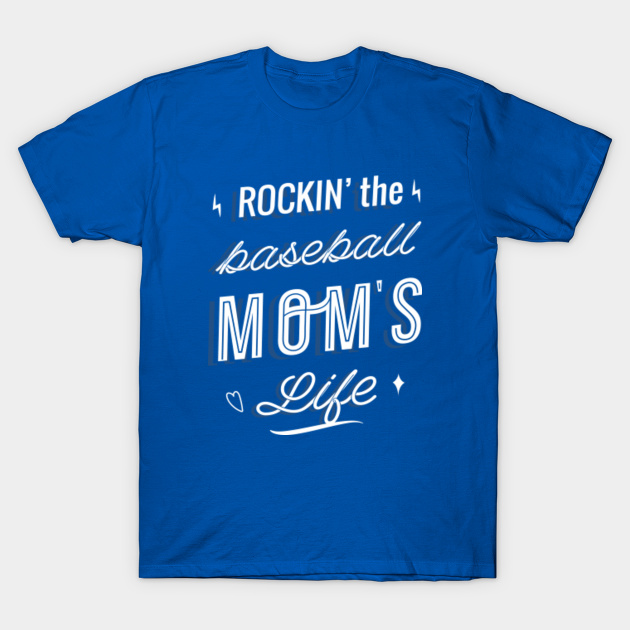 Baseball Mom Quote - Baseball - T-Shirt