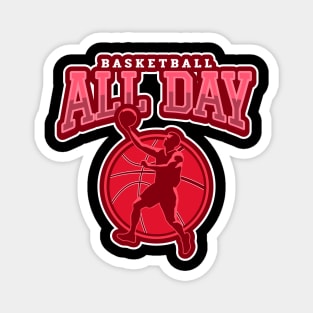 Basketball All Day Magnet